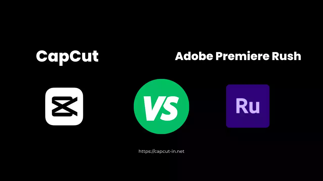 CapCut vs Adobe Premiere Rush